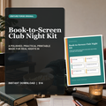 Book-to-Screen Club Night Kit printable with watch-night plan, spoiler-safe discussion cards, scorecards, and recap sheets.