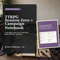 System-neutral TTRPG Session Zero and Campaign Notebook printable with party roster, quest log, NPC tracker, locations, and recap cards.
